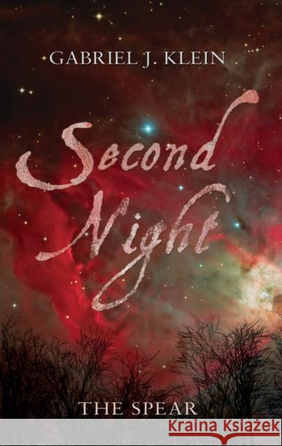 Second Night The Spear Klein, Gabriel J. 9781780881713 Four Significant Winter Nights