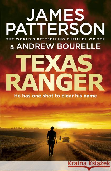 Texas Ranger Patterson, James; Bourelle, Andrew 9781780898339 Century