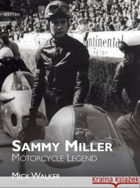 Sammy Miller: Motorcycle Legend Mick Walker 9781780912134 DB Publishing