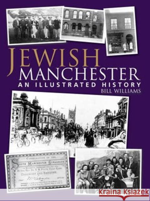 Jewish Manchester Bill Williams 9781780913964