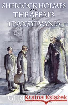 Sherlock Holmes and the Affair in Transylvania Gerry O'Hara 9781780920368 MX Publishing