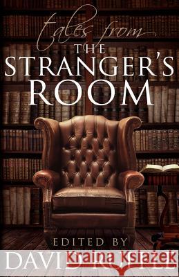 Sherlock Holmes Tales from the Stranger's Room Ruffle, David 9781780921372 MX Publishing