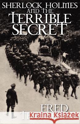 Sherlock Holmes and the Terrible Secret Fred Thursfield 9781780922287 MX Publishing