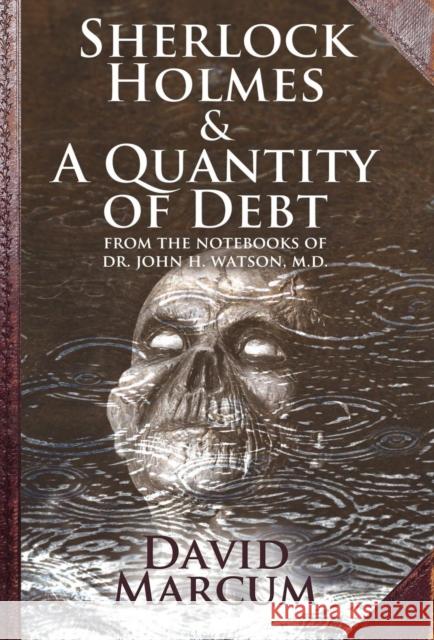 Sherlock Holmes and a Quantity of Debt David Marcum 9781780924991 MX Publishing
