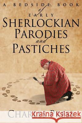 A Bedside Book of Early Sherlockian Parodies and Pastiches Charles Press 9781780926308 MX Publishing