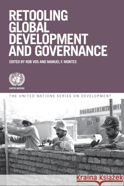 Retooling Global Development and Governance Manuel Montes 9781780932316
