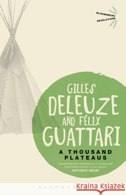 A Thousand Plateaus Gilles Deleuze Felix Guattari 9781780935379