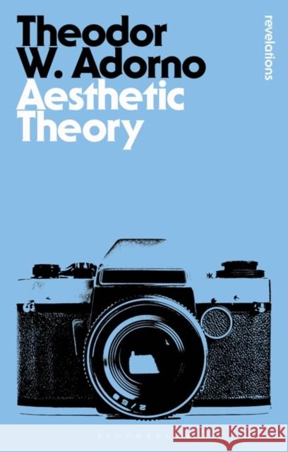 Aesthetic Theory Theodor W Adorno 9781780936598