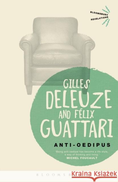 Anti-Oedipus Gilles Deleuze Felix Guattari 9781780936611