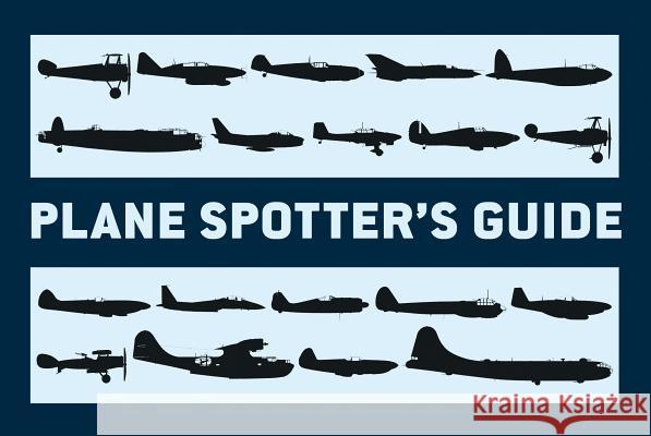 Plane Spotter’s Guide Tony (Editor) Holmes 9781780960517