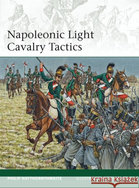 Napoleonic Light Cavalry Tactics Philip Haythornthwaite 9781780961026