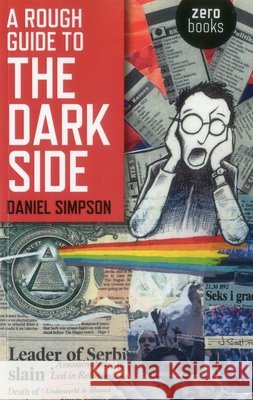 Rough Guide To The Dark Side, A Daniel Simpson 9781780993072