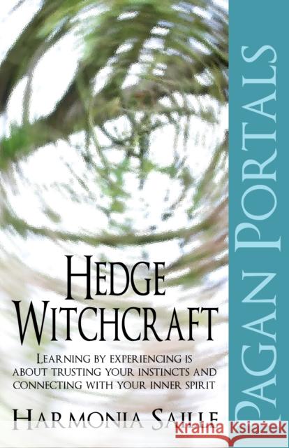 Pagan Portals: Hedge Witchcraft Harmonia Saille 9781780993331 0