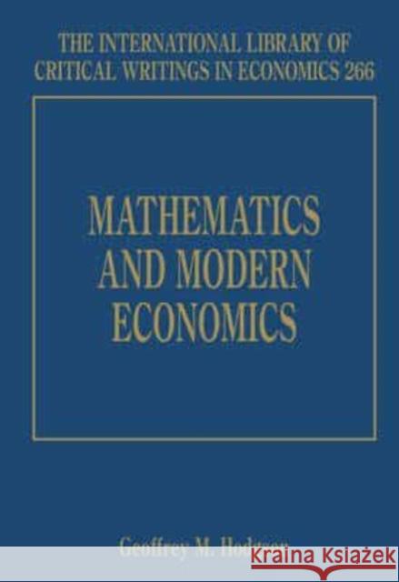 Mathematics and Modern Economics Geoffrey M. Hodgson   9781781000434 Edward Elgar Publishing Ltd