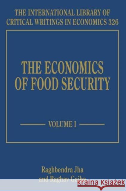 The Economics of Food Security Raghbendra Jha Raghav Gaiha  9781781009178 Edward Elgar Publishing Ltd