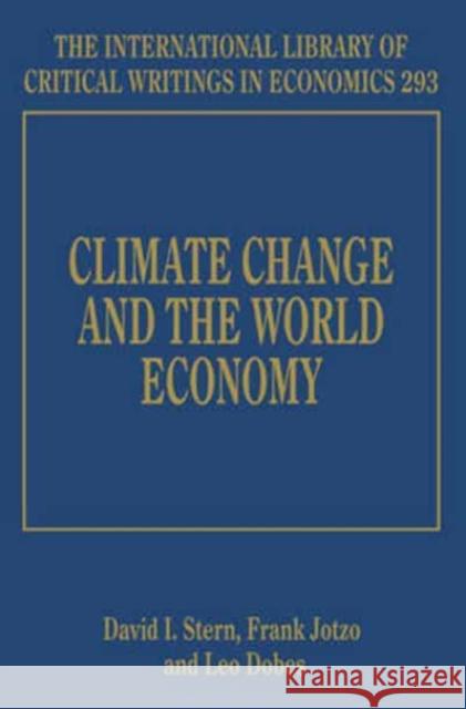 Climate Change and the World Economy D.I. Stern F. Jotzo L. Dobes 9781781009185 Edward Elgar Publishing Ltd