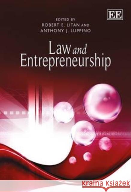Law and Entrepreneurship Robert E. Litan Anthony J. Luppino  9781781009321