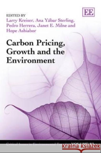 Carbon Pricing, Growth and the Environment  9781781009376 Edward Elgar Publishing Ltd