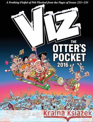 Viz Annual 2016 The Otters Pocket   9781781064856 MACMILLAN