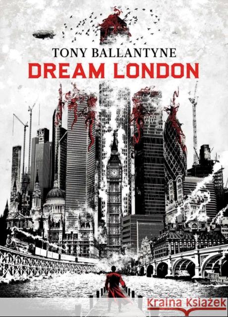 Dream London Tony Ballantyne 9781781081730 Rebellion Publishing Ltd.