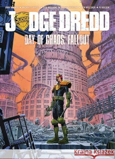 Judge Dredd Day of Chaos: Fallout Michael Carroll 9781781082713