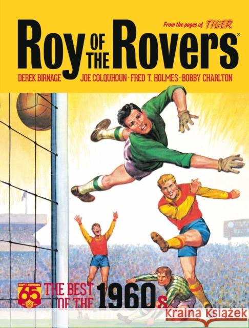 Roy of the Rovers: The Best of the 1960s Bobby Charlton 9781781087183 Rebellion