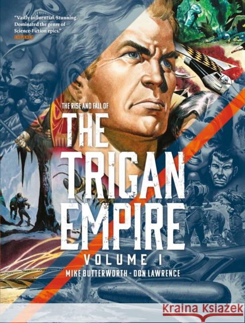 The Rise and Fall of the Trigan Empire, Volume I Don Lawrence 9781781087558 Rebellion