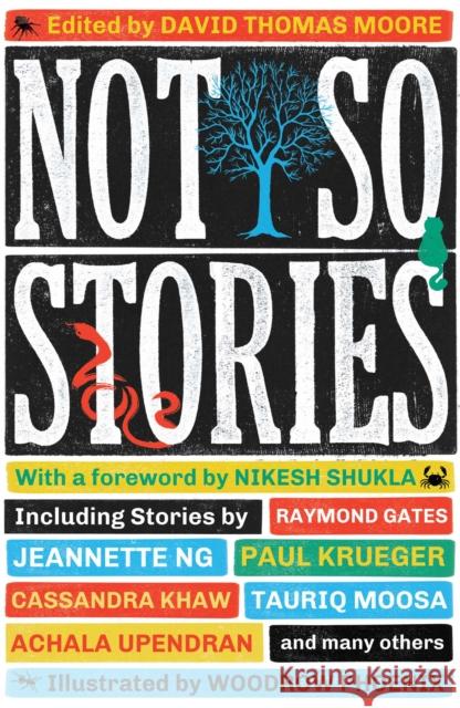 Not So Stories Adiwijaya Iskandar, Joseph Elliott-Coleman, Raymond Gates, Zina Hutton, Georgina Kamsika, Cassandra Khaw, Paul Krueger,  9781781087800 Rebellion Publishing Ltd.