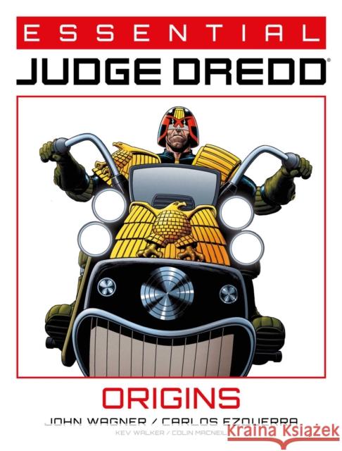 Essential Judge Dredd: Origins John Wagner Carlos Ezquerra Kev Walker 9781781088630 Rebellion