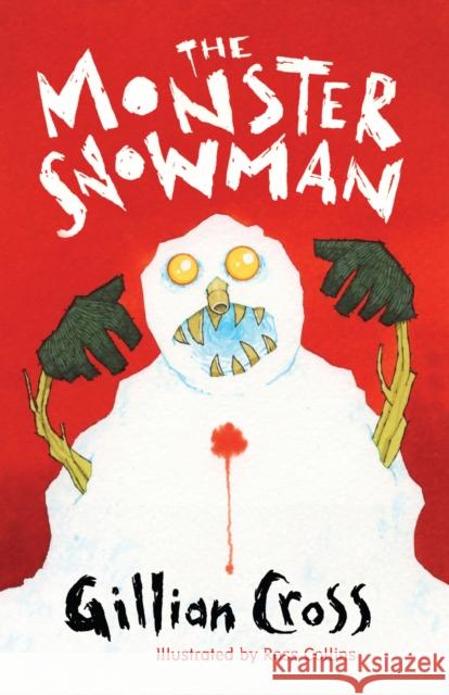 The Monster Snowman Gillian Cross 9781781120095