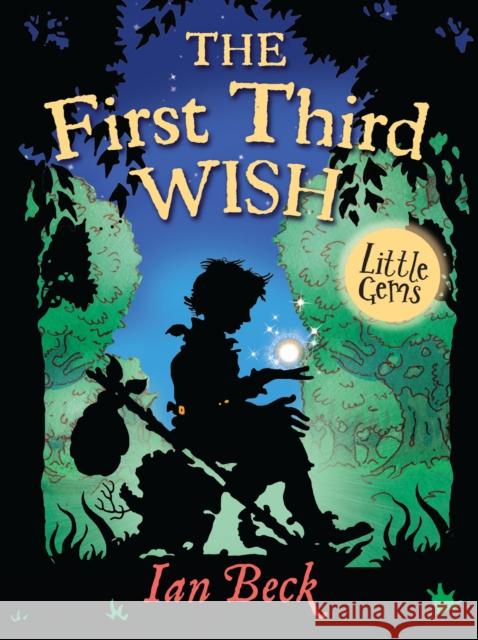 The First Third Wish Ian Beck 9781781122457 HarperCollins Publishers