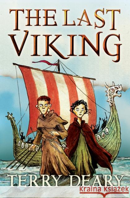 The Last Viking Terry Deary 9781781123508