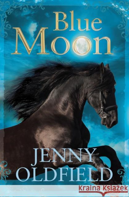 Blue Moon Jenny Oldfield 9781781125083