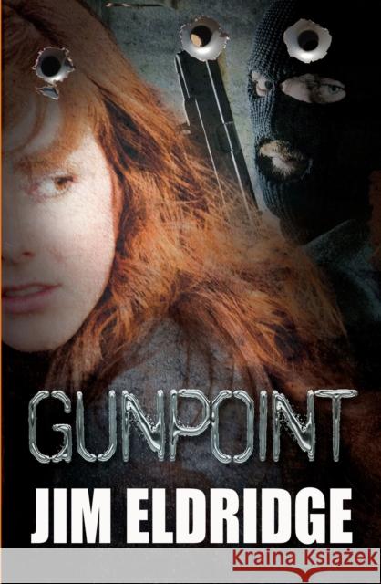 Gunpoint Jim Eldridge 9781781125151