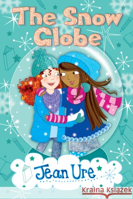 The Snow Globe Jean Ure 9781781125946 HarperCollins Publishers