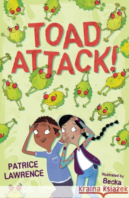 Toad Attack! Patrice Lawrence 9781781128442 HarperCollins Publishers