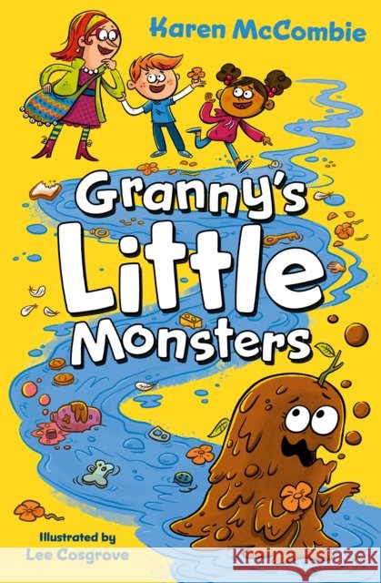 Granny's Little Monsters Karen McCombie 9781781129586