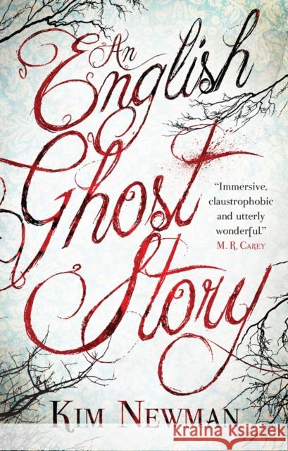 An English Ghost Story Kim Newman 9781781165584 Titan Books (UK)