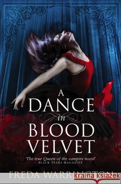 A Dance in Blood Velvet Freda Warrington 9781781167069