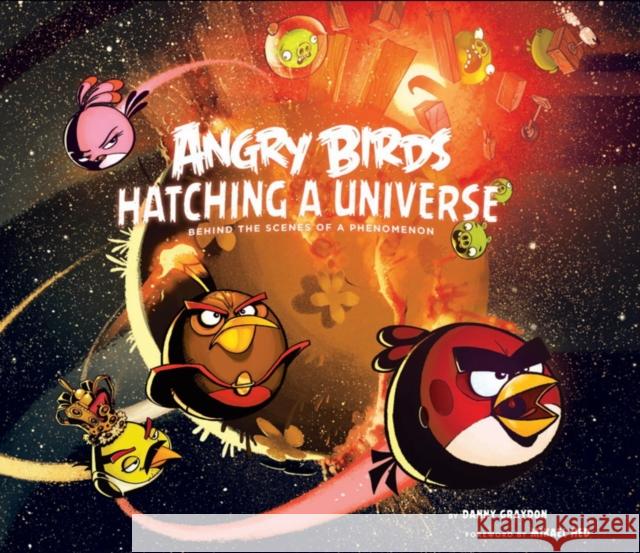 Angry Birds: Hatching a Universe Danny Graydon 9781781168165 0