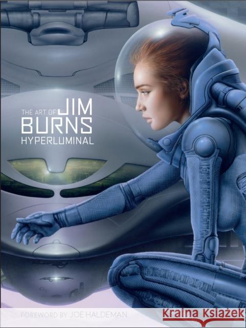 The Art of Jim Burns: Hyperluminal Jim Burns 9781781168448 Titan Books Ltd