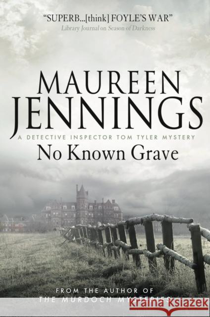 No Known Grave: A Detective Inspector Tom Tyler Mystery 3 Maureen Jennings 9781781168585 Titan Books Ltd