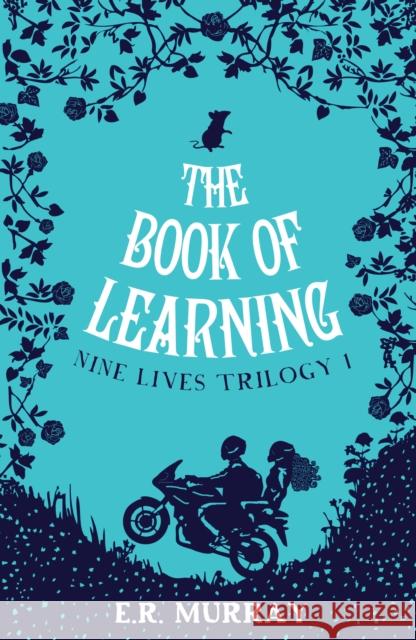 The Book of Learning: Nine Lives Trilogy Part 1 E.R. Murray 9781781173626 The Nine Lives Trilogy