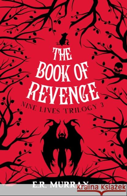 The Book of Revenge:: Nine Lives Trilogy 3 Murray, E. R. 9781781175767 The Mercier Press