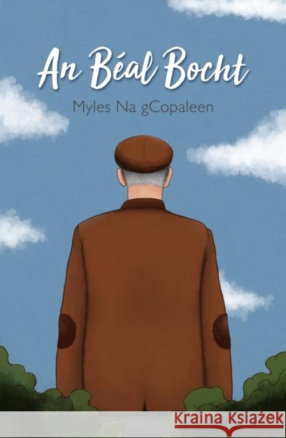 An Béal Bocht Na Gcopaleen, Myles 9781781176436 