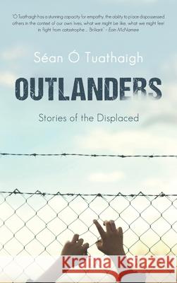 Outlanders Sean O Tuathaigh 9781781176801 The Mercier Press Ltd