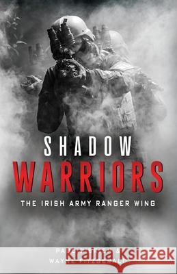 Shadow Warriors Wayne Fitzgerald 9781781177624 The Mercier Press Ltd