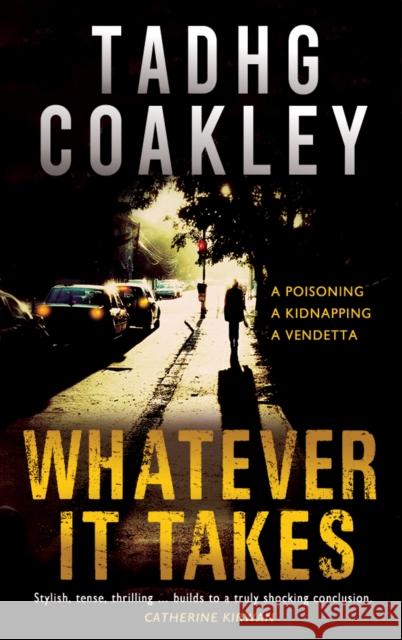 Whatever it Takes Tadhg Coakley 9781781177778 The Mercier Press Ltd