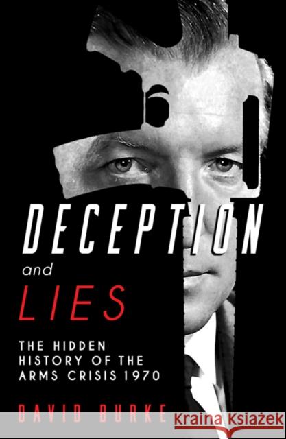 Deception and Lies David Burke 9781781177877 The Mercier Press Ltd