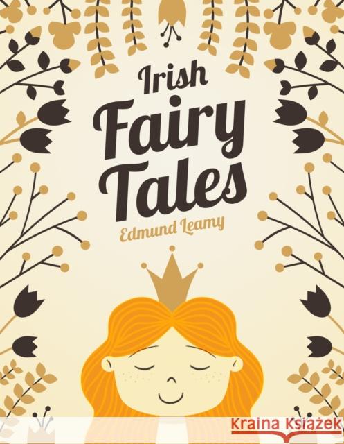 Irish Fairy Tales Edmund Leamy 9781781178386